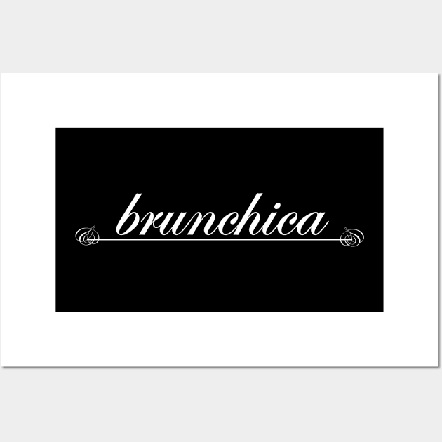 brunchica brunch Wall Art by NotComplainingJustAsking